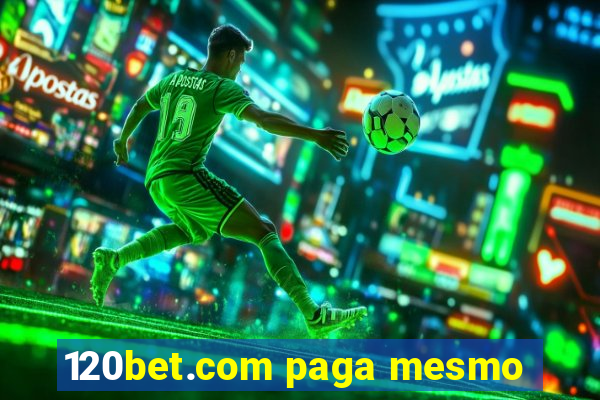 120bet.com paga mesmo